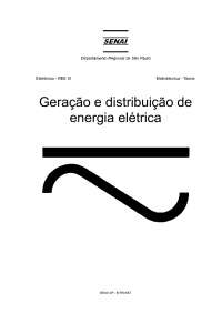 Geração e Distribuição de Energia Elétrica: Corrente Contínua vs. Alternada