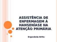 ASSISTÊNCIA DE ASSISTÊNCIA DE ENFERMAGEM À ENFERMAGEM À HANSENÍASE 