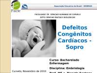 Embriologia: Defeitos Congenitos Cardíacos - Sopro