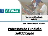 [Processos de Fundição] Aula 08 - Solidificação