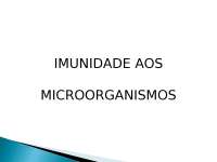 IMUNIDADE AOS MICROORGANISMOS IMUNIDADE