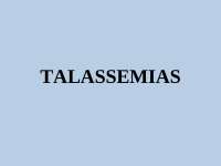 TALASSEMIAS Distribuição Geográfica Hemoglobina humana normal 
