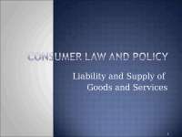 Liability supply of services 1011 - Lecture - Consumer Law and Policy