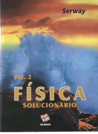 Fisica - Serway vol.2 (solucionario)