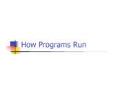 How Programs Run, Lecture Notes - Computer Science