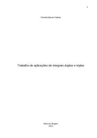 Integrais triplas e duplas ( aplicações)