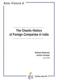 The Chaotic History of Foreign Companies in India - Essay - Indian History - Nathalie Belhoste