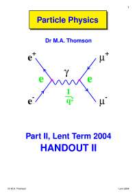 Particle Physics Part II-Handout 2 2004-Physics