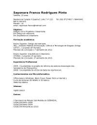 Formação Acadêmica e Experiência Profissional de Sayonara Franco Rodrigues Pinto