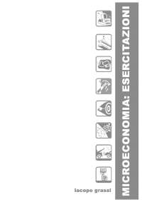 Microeconomia: esercizi svolti e commentati (Prof. Martina)