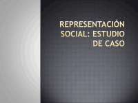 Estudio de Caso-Representación y percepción social-Slide-Benemérita Universidad Autónoma de Puebla