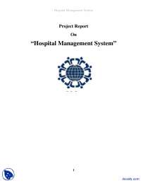 Hospital Management System-Management Practices-Project Report