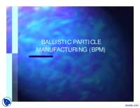 Ballistic Particle Manufacturing-Ballistic Missile-Presentation