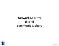 Symmetric Ciphers-Network Security-Lecture Slides