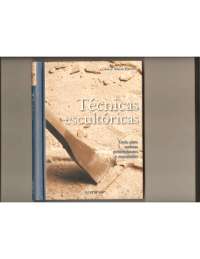 Técnicas Escultóricas - Técnicas de escultura em espanhol - Docsity