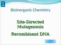 Bioinorganic Chemistry: Site-Directed Mutagenesis and Recombinant DNA Technology