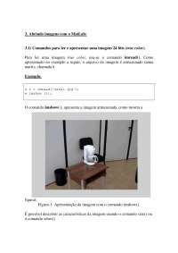 Utilizando MatLab para Abrir e Processar Imagens: Exemplos de Comandos
