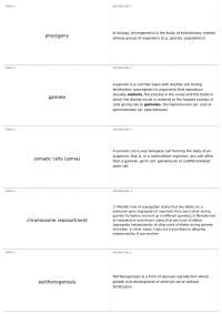 Biology Terms: Phylogenetics, Gametes, Somatic Cells, Chromosome Reassortment, Parthenogen