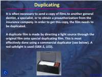Duplicating of X Ray Films - Dental Radiology - Lecture Slides