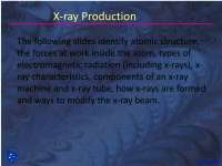 X Ray Production - Dental Radiology - Lecture Slides