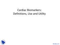 Cardiac Biomarkers - Introduction to General Medicine - Lecture Slides