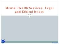 Legal and Ethical Issues in Mental Health Services: An Overview