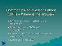 ChEIs: Common Questions and Studies on Switching, Indications, and Discontinuation