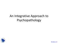 Integrative Approach to Psychopathology - Abnormal Psychology - Lecture Slides