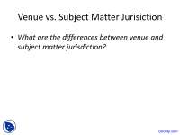 Venue and Subject Matter Jurisdiction: Differences, Rules, and Exceptions