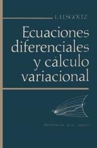 Ecuaciones Diferenciales y Cálculo Variacional - L. Elsgoltz