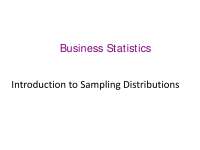 Introduction to Sampling Distributions - Business Statistics - Lecture Slides