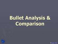 Bullet Analysis and Comparison - Forensic Science - Lecture Slides