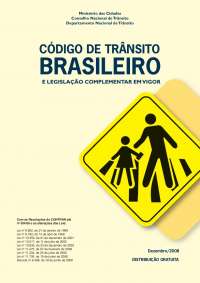 Código de Transito Brasileiro e legislação complementar.