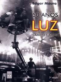 50 - Anos - Luz - Camera - Edgar - Moura