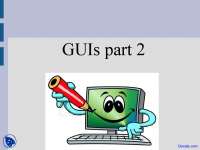 GUIs Part Two - Introduduction to Jave Programming - Lecture Slides