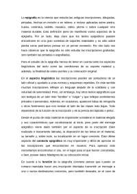 La epigrafía es la ciencia que estudia las antiguas inscripciones, dibujadas, 