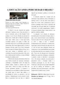 A EDUCAÇÃO AINDA PODE MUDAR O BRASIL? Por Márcio Mário Bastos, Barro Alto-Ba