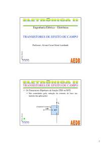 Transistores de Efeito de Campo - Apostilas -  Engenharia Eletrônica