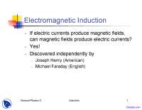 Electromagnetic Induction - General Physics I - Lecture Slides - Docsity