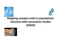 Genome-wide Association Studies: Mapping Complex Traits in Populations