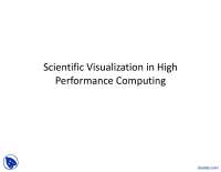 Understanding Scientific Visualization in High Performance Computing: Process & Advantages