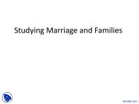 Studying Marriage and Families - Marriage and Family - Lecture Slides