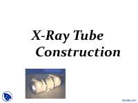 X-Ray Tube Construction - Radiology - Lecture Slides