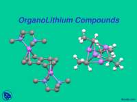 OrganoLithium Compounds - Organometallic Chemistry - Lecture Slides