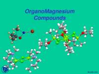 OrganoMagnesium Compounds - Organometallic Chemistry - Lecture Slides