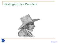 Kierkegaard for President - Philosophy of Love - Lecture Slides