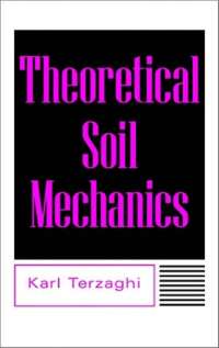 Theoretical Soil Mechanics - Karl Terzaghi