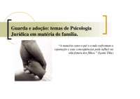 Psicologia Jurídica - psicologia jur?dica - slides - guarda e ado??o