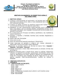 Objetivos da anamnese e do exame fisico