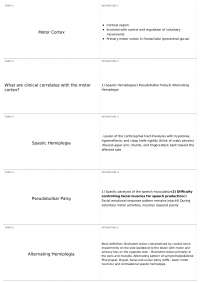 Motor Cortex & Clinical Correlates: Spastic Hemiplegia, Pseudobulbar Palsy, & Alternating 